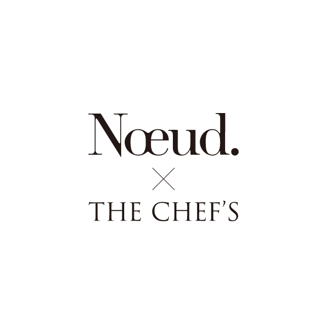Noeud × THE CHEF'S